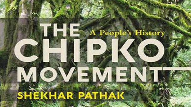 ‘The Chipko Movement: A People’s History’ review: When nature speaks out