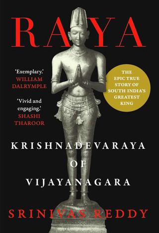 Srinivas Reddy’s biography of Krishnadevaraya is a throwback to the glorious Vijayanagara Empire