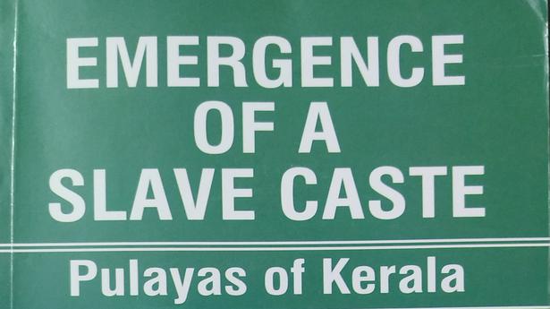 Landmark study on caste slavery in Kerala gets a new edition after four decades
