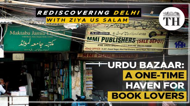 Watch | Did you know Urdu Bazaar was once a treasure trove of Urdu books?