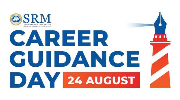 SRM Career Guidance Day to be celebrated
